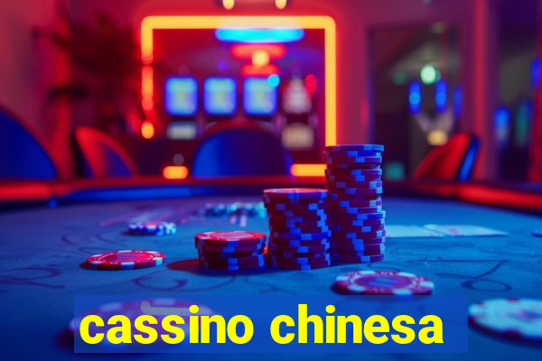 cassino chinesa